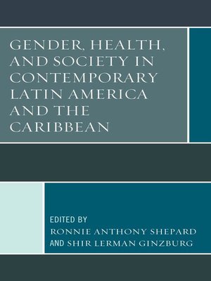 cover image of Gender, Health, and Society in Contemporary Latin America and the Caribbean